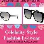 Celebrity Trends Summer: Fashion Eyewear #beverlyhillsmagazine #vbeverlyhills #fashioneyewear #sunglasses #glasses #fashion #style #celeb #rayban #cartier #gucci
