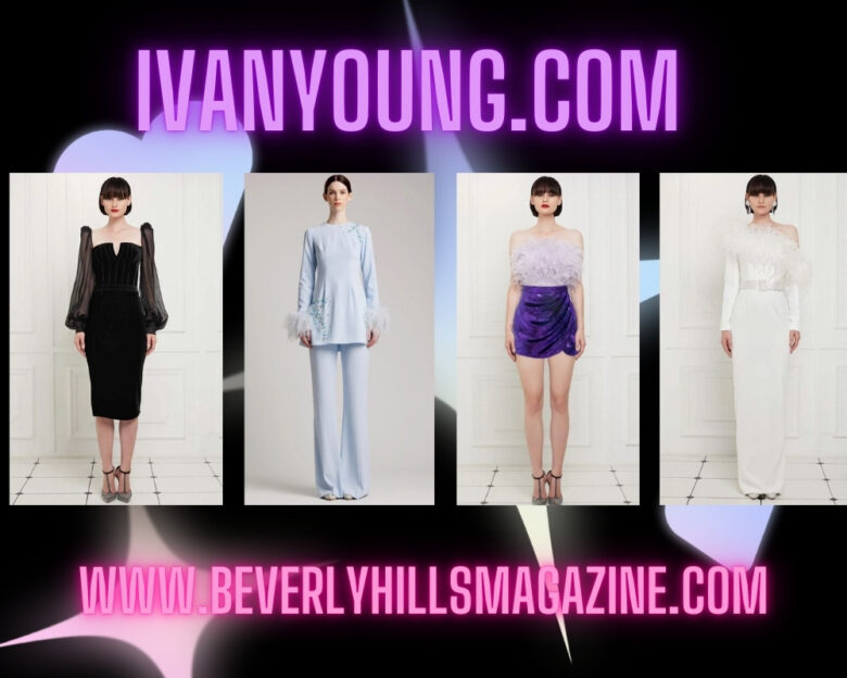 Ivan Young: Elegant Style for Women ⋆ Beverly Hills Magazine