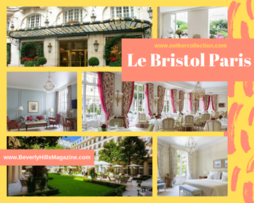 Le Bristol Paris: A Historic Luxury Hotel ⋆ Beverly Hills Magazine