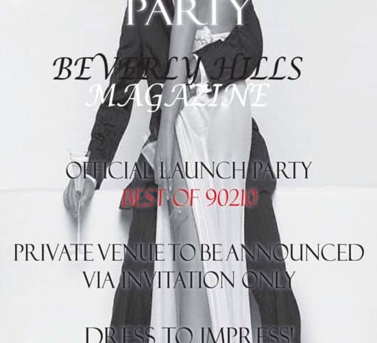 Official Beverly Hills Magazine Launch Party