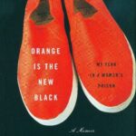 Orange is the New Black The Book by Piper Kerman