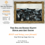 The Spa on Rodeo Happy Hour and Art Show
