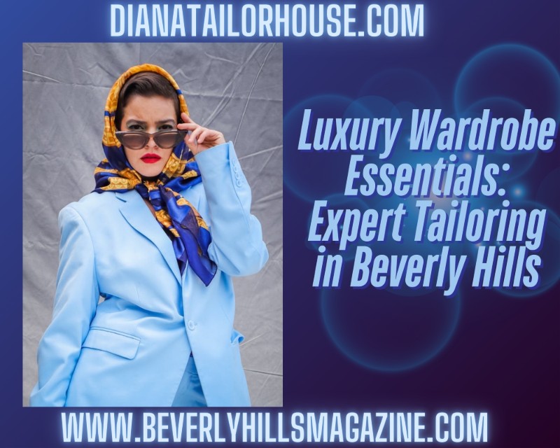 Luxury Wardrobe Essentials: Expert Tailoring in Beverly Hills. #fashion #style #bevhillsmag #beverlyhills #beverlyhillsmagazine #dianastailorhouse #luxury #luxurywardrobe