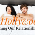 Is Hollywood ruining our relationships? #PersonalSuccess