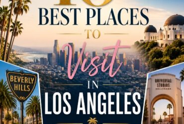 The 10 Best Places to Visit in Los Angeles #beverlyhills #losangeles